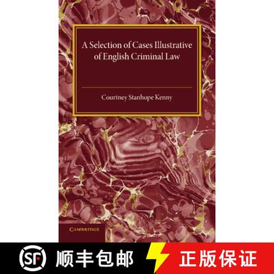 预订 A Selection of Cases Illustrative of English Criminal             Law [9781107455733]