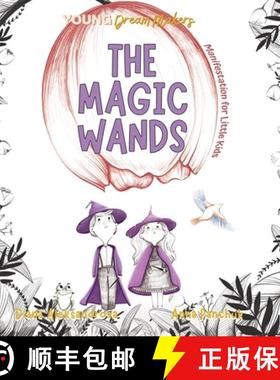 【3-4周达】The Magic Wands: Manifestation for Little Kids [9781953118455]
