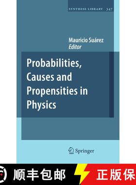 【3-4周达】Probabilities, Causes and Propensities in Physics [9789400734616]