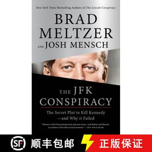 【3-4周达】肯尼迪阴谋 JFK Conspiracy: The Secret Plot to Kill Kennedy-and Why It Failed [9781250389244]