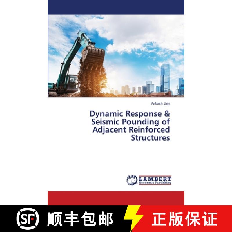 【3-4周达】Dynamic Response & Seismic Pounding of Adjacent Reinforced Structures [9786208223144]