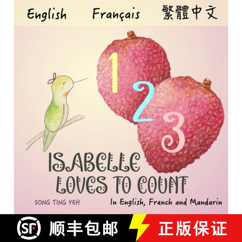 预订 Isabelle Loves To Count: In English, French and Mandarin [9781778009112]