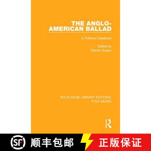 【3-4周达】精装 The Anglo-American Ballad: A Folklore Casebook [9781138951600]