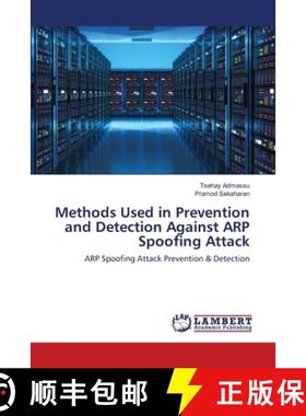 预订 Methods Used in Prevention and Detection Against ARP Spoofing Attack [9786202919302]