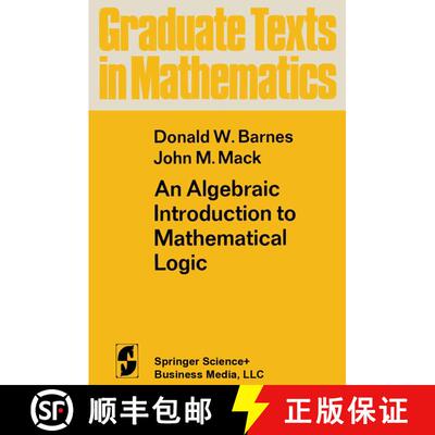 【3-4周达】An Algebraic Introduction to Mathematical Logic [9781475744910]