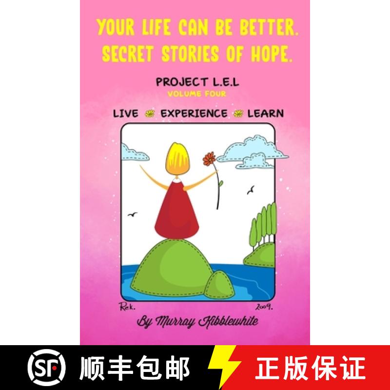 【3-4周达】Your Life Can Be Better. Secret Stories of Hope Volume Four [9781951585815]
