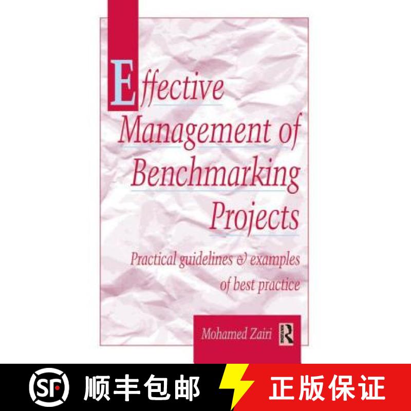 【3-4周达】Effective Management of Benchmarking Projects: Practical Guidelines and Examples of Best P... [9780750639873]