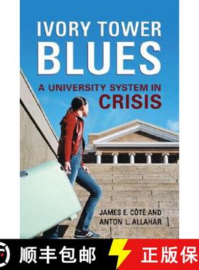 【3-4周达】Ivory Tower Blues : A University System in Crisis [9780802091826]
