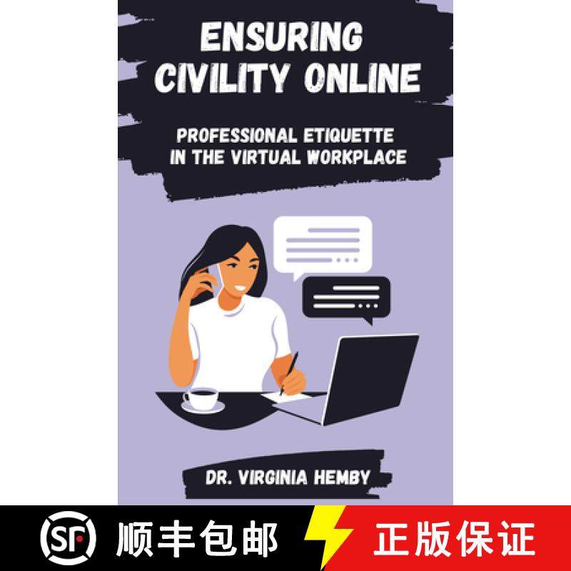 预订 Ensuring Civility Online: Professional Etiquette in the Virtual Workplace [9781637425435]