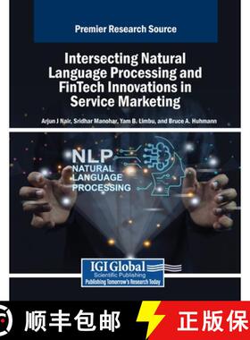 【3-4周达】Intersecting Natural Language Processing and FinTech Innovations in Service Marketing [9798369399453]