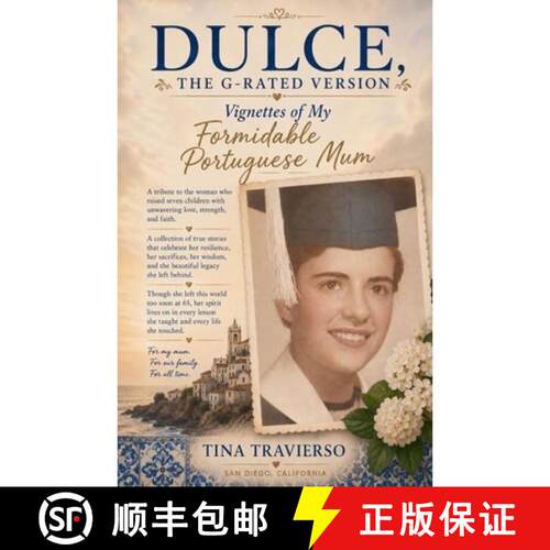 【3-4周达】DULCE, The G-Rated Version - Vignettes of My Formidable Portuguese Mum [9798234091116]