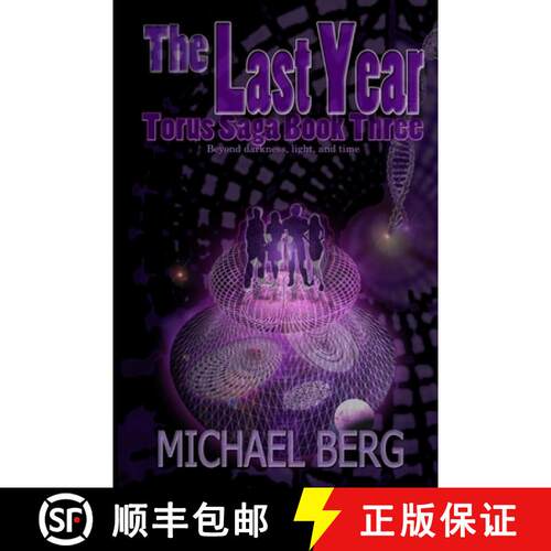 【3-4周达】The Last Year: Book Three of the Torus Saga [9780648687429]
