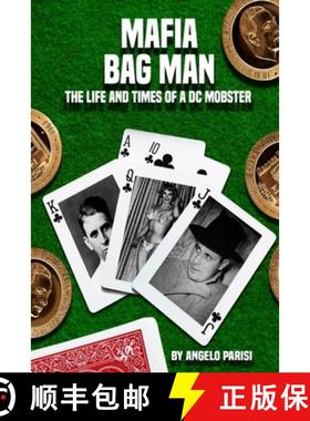 预订 Mafia Bag Man: The Life and Times of a DC Mobster [9781942500865]