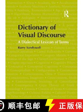 预订 Dictionary of Visual Discourse: A Dialectical Lexicon of Terms [9781138102408]