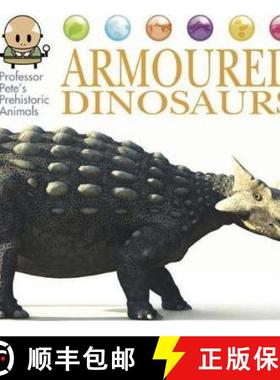 【3-4周达】Professor Pete's Prehistoric Animals: Armoured Dinosaurs [9781445155005]