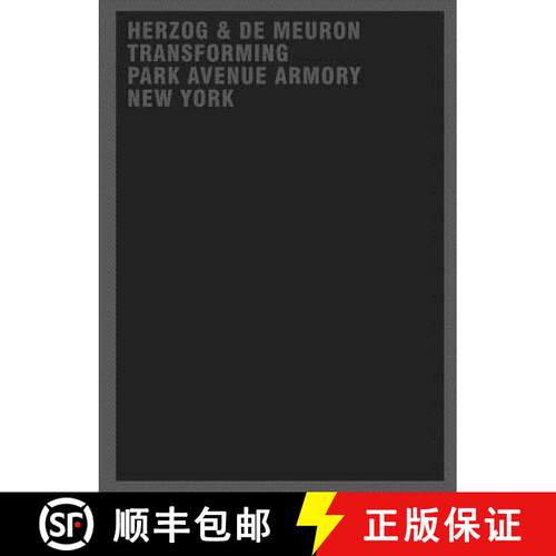 【3-4周达】精装 Herzog & de Meuron Transforming Park Avenue Armory New York [9783038215462]