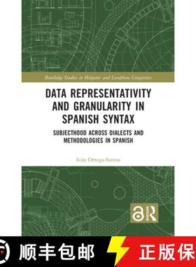 【3-4周达】Data Representativity and Granularity in Spanish Syntax: Subjecthood across Dialects and M... [9781032437651]