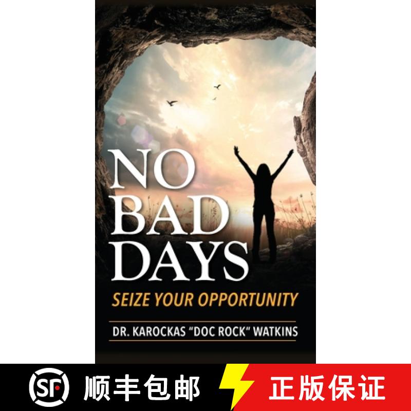 预订 No Bad Days: Seize Your Opportunity [9798990000247]