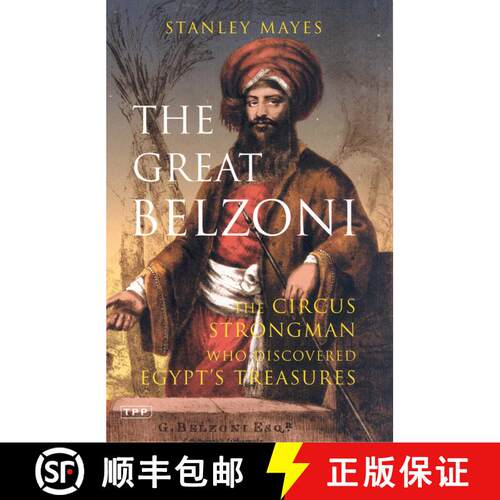 【3-4周达】The Great Belzoni: The Circus Strongman Who Discovered Egypt's Ancient Treasure [9781845113339]
