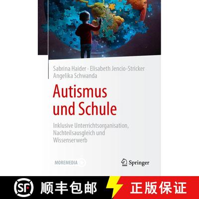 【3-4周达】Autismus und Schule : Inklusive Unterrichtsorganisation, Nachteilsausgleich und Wissenserwerb [9783662679555]
