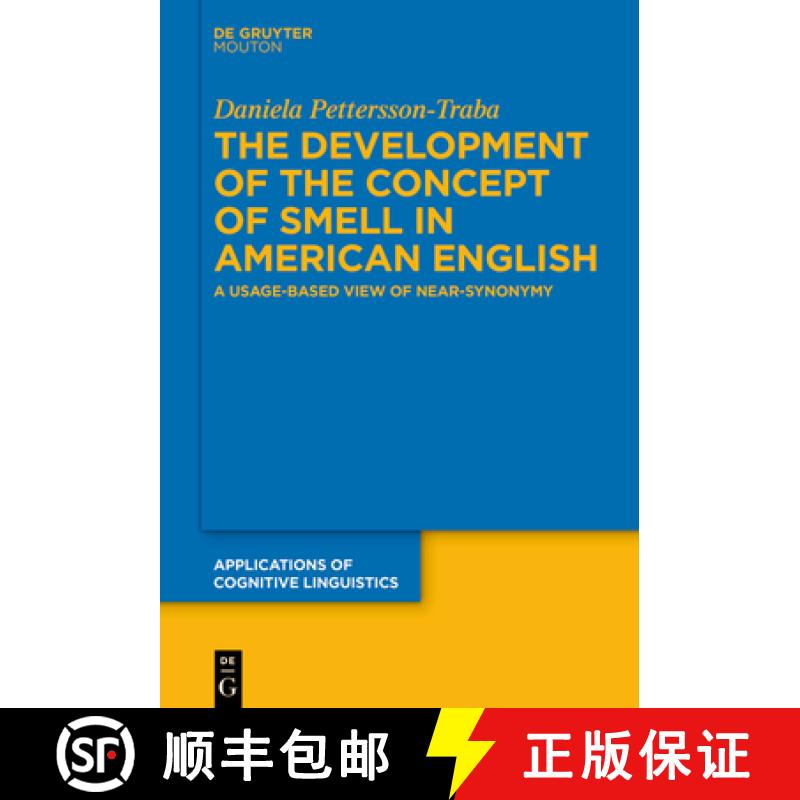 【3-4周达】The Development of the Concept of Smell in American English: A Usage-Based View of Near-Sy... [9783110792201]