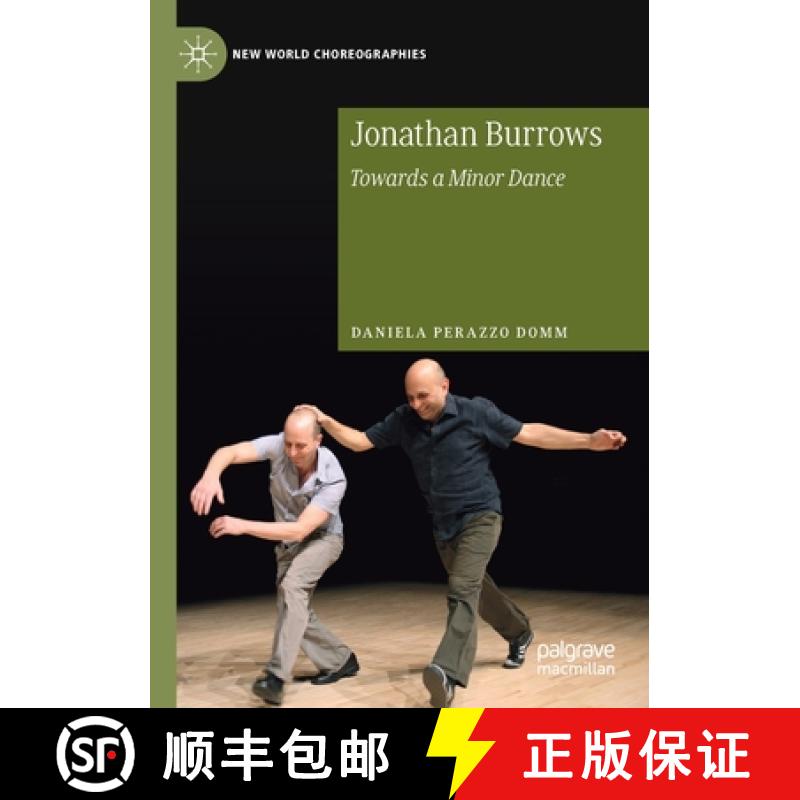 【3-4周达】Jonathan Burrows : Towards a Minor Dance [9783030276829]