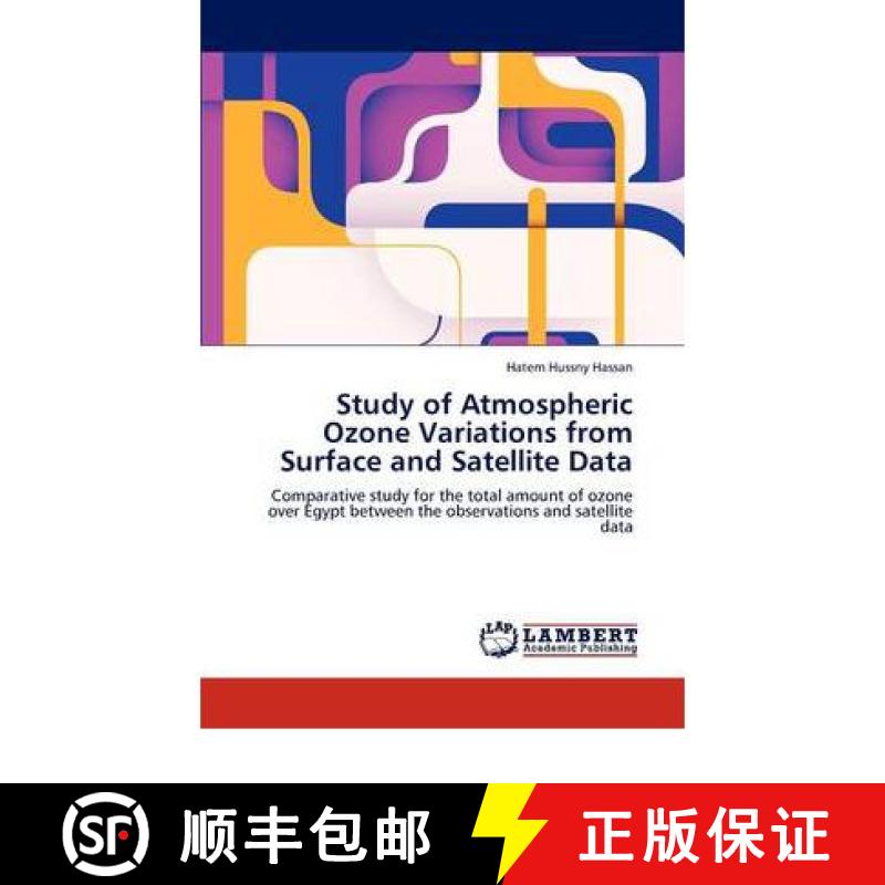 预订 Study of Atmospheric Ozone Variations from Surface and Satellite Data [9783846540442]