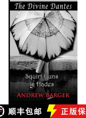 【3-4周达】The Divine Dantes: Squirt Guns in Hades [9781933747415]