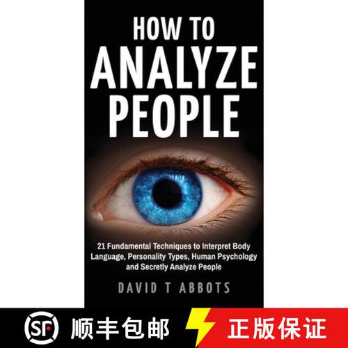 【3-4周达】精装 How To Analyze People: 21 Fundamental Techniques to Interpret Body Language, Personal... [9781777011956]