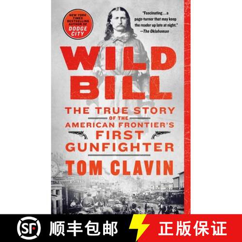 【3-4周达】Wild Bill: The True Story of the American Frontier's First Gunfighter [9781250178169]