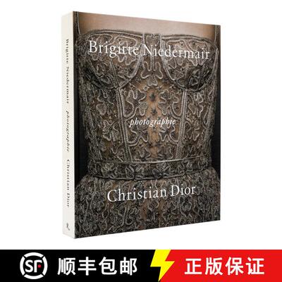 Photographie: Christian Dior by Brigitte Niedermair [9780847871162]