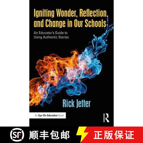 【3-4周达】Igniting Wonder, Reflection, and Change in Our Schools : An Educator's Guide to Using Auth... [9781138220607]