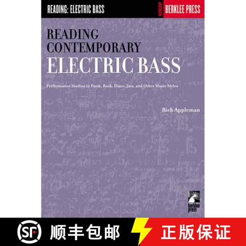 【3-4周达】Reading Contemporary Electric Bass: Guitar Technique Bass Guitar Songbook for Sight-Readin... [9780634013386]