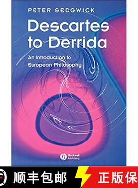 【3-4周达】Descartes To Derrida - An Introduction To European Philosophy [Wiley哲学] [9780631201434]