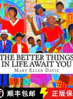 预订 The Better Things in Life Await You [9780615870472]