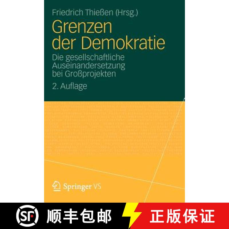 【3-4周达】Grenzen der Demokratie : Die gesellschaftliche Auseinandersetzung bei Großprojekten [9783531196817]