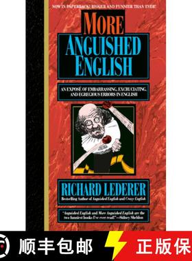 【3-4周达】More Anguished English: More Anguished English: an Expose of Embarrassing Excruciating, an... [9780440215776]