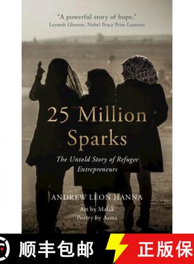 【3-4周达】25 Million Sparks : The Untold Story of Refugee Entrepreneurs [9781009181495]