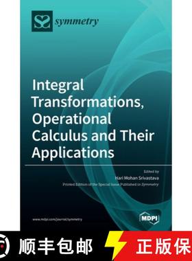 【3-4周达】Integral Transformations, Operational Calculus and Their Applications [9783039368822]