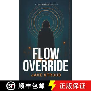 【3-4周达】Flow Override: A Piper Cadence Thriller [9798993761909]