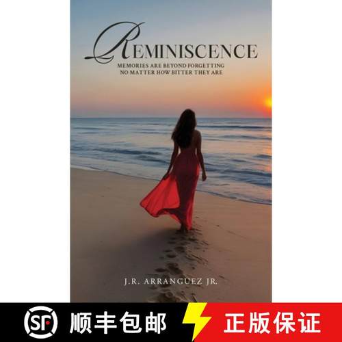 预订 Reminiscence: Memories Are Beyond Forgetting No Matter How Bitter They Are [9781963050752]