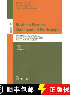 【3-4周达】Business Process Management Workshops : BPM 2011 International Workshops, Clermont-Ferrand... [9783642281143]