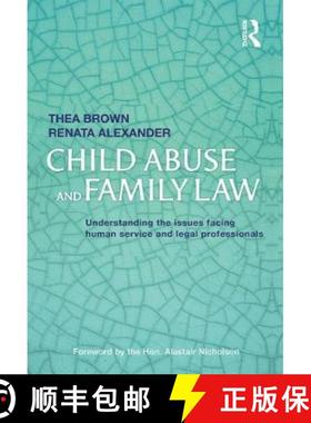 【3-4周达】Child Abuse and Family Law: Understanding the Issues Facing Human Service and Legal Profes... [9780367717674]