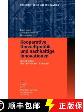 【3-4周达】Kooperative Umweltpolitik und nachhaltige Innovationen : Das Beispiel der chemischen Indus... [9783790816600]