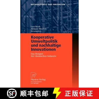 【3-4周达】Kooperative Umweltpolitik und nachhaltige Innovationen : Das Beispiel der chemischen Indus... [9783790816600]