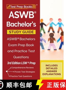 【3-4周达】ASWB Bachelor's Study Guide: ASWB Bachelors Exam Prep Book and Practice Test Questions [3r... [9781628458831]