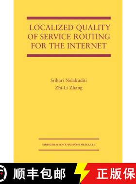 【3-4周达】Localized Quality of Service Routing for the Internet [9781461350491]
