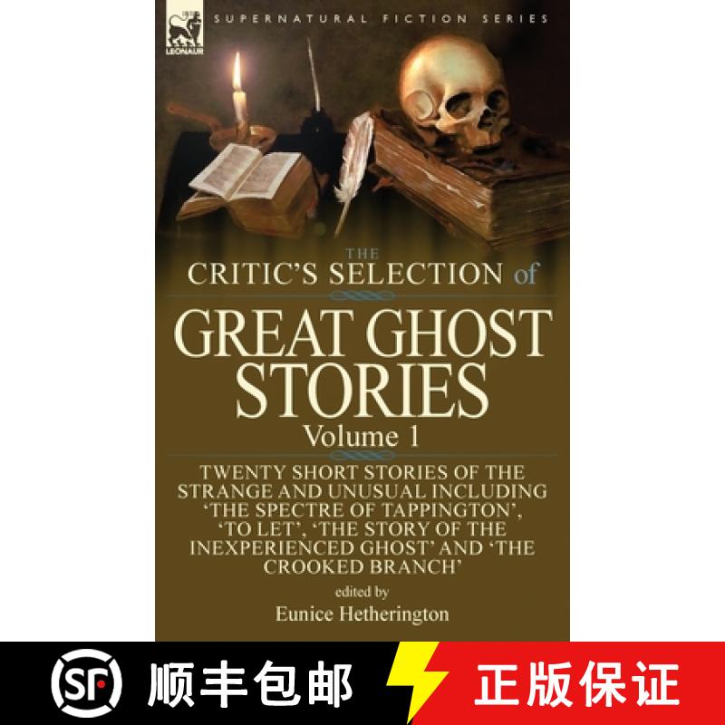 【2-3周达】Critic's Selection of Great Ghost Stories: Volume 1-Twenty Short Stories of the Strange an... [9781782827238]