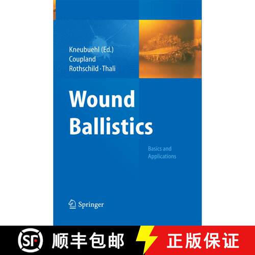 【3-4周达】Wound Ballistics : Basics and Applications [9783642435898]
