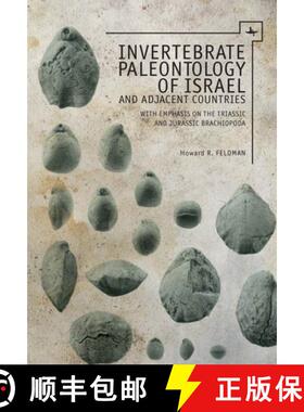 【3-4周达】Invertebrate Paleontology (Mesozoic) of Israel and Adjacent Countries with Emphasis on the... [9781618113054]